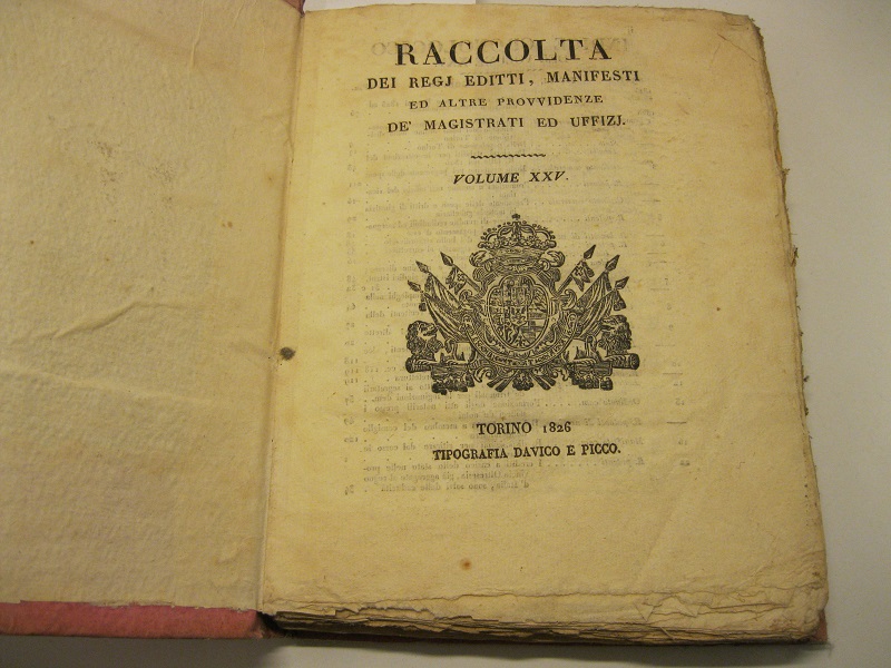 Raccolta dei regj editti, manifesti ed altre provvidenze de' magistrati ed uffizj. Volume XXV